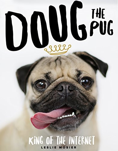 Leslie Mosier / Doug The Pug (Hardback)