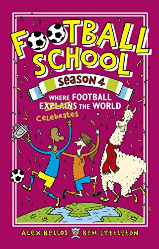 Alex Bellos / Football School Season 4 (Hardback)