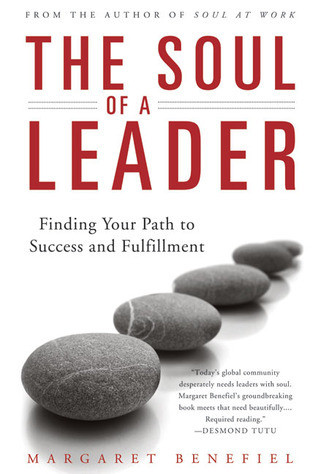 Margaret Benefiel / The Soul of A Leader (Large Paperback)