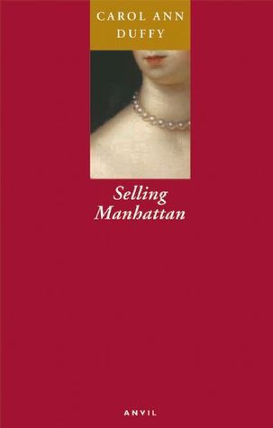 Carol Ann Duffy / Selling Manhattan (Large Paperback)