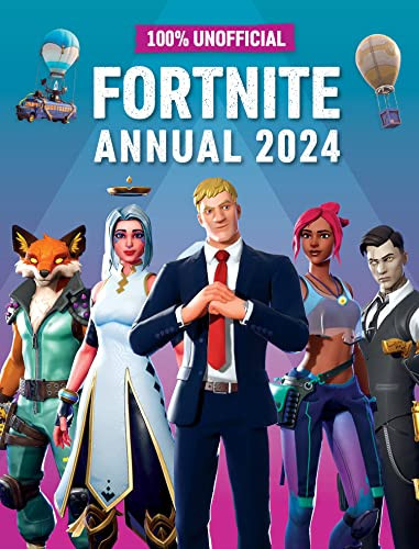 100% Unofficial Fortnite Annual 2024 (Children's Coffee Table book)