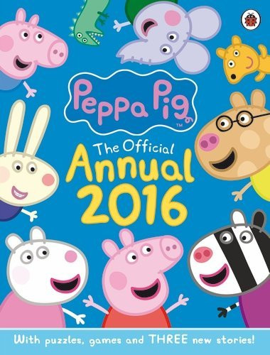 Peppa Pig Official Annual 2016 (Children's Coffee Table book)