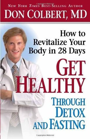 Don Colbert / Get Healthy Through Detox and Fasting (Large Paperback)