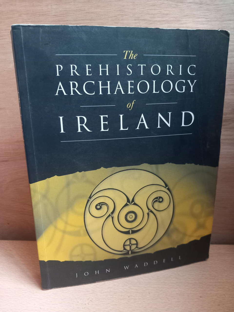 John Waddell - The Prehistoric Archaeology of Ireland - PB