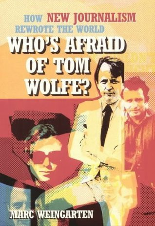 Marc Weingarten / Who's Afraid of Tom Wolfe? (Large Paperback)