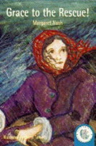 Margaret Nash / Grace to the Rescue! (Large Paperback)