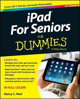 Nancy C. Muir / iPad for Seniors for Dummies (Coffee Table Book)