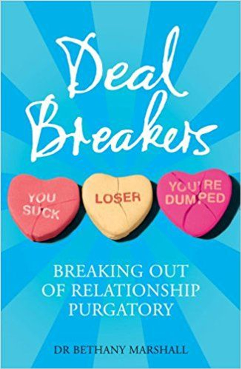 Bethany Marshall / Deal Breakers: Breaking Out of Relationship Purgatory (Large Paperback)