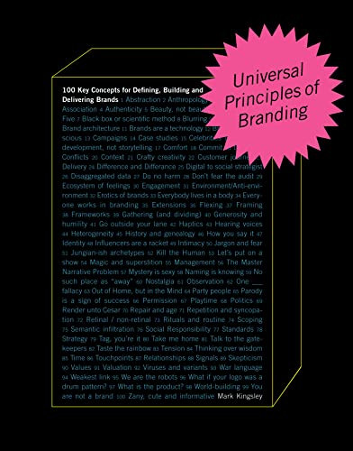 Mark Kingsley / Universal Principles of Branding: 100 Key Concepts for Defining, Building, and Delivering Brands (Volume 6) (Coffee Table Book)