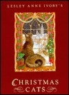 Lesley Anne Ivory / Christmas Cats (Hardback)