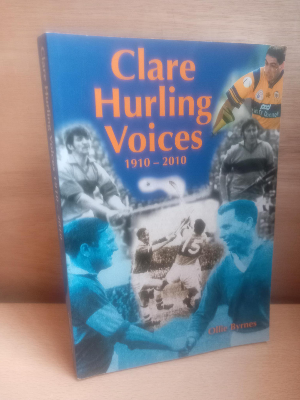 Ollie Byrnes - Clare Hurling Voices 1910-2010 - PB