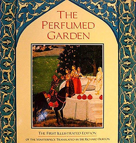 Umar ibn Muhammed al-Nefzawi / The ILLUSTRATED PERFUMED GARDEN (Coffee Table Book)