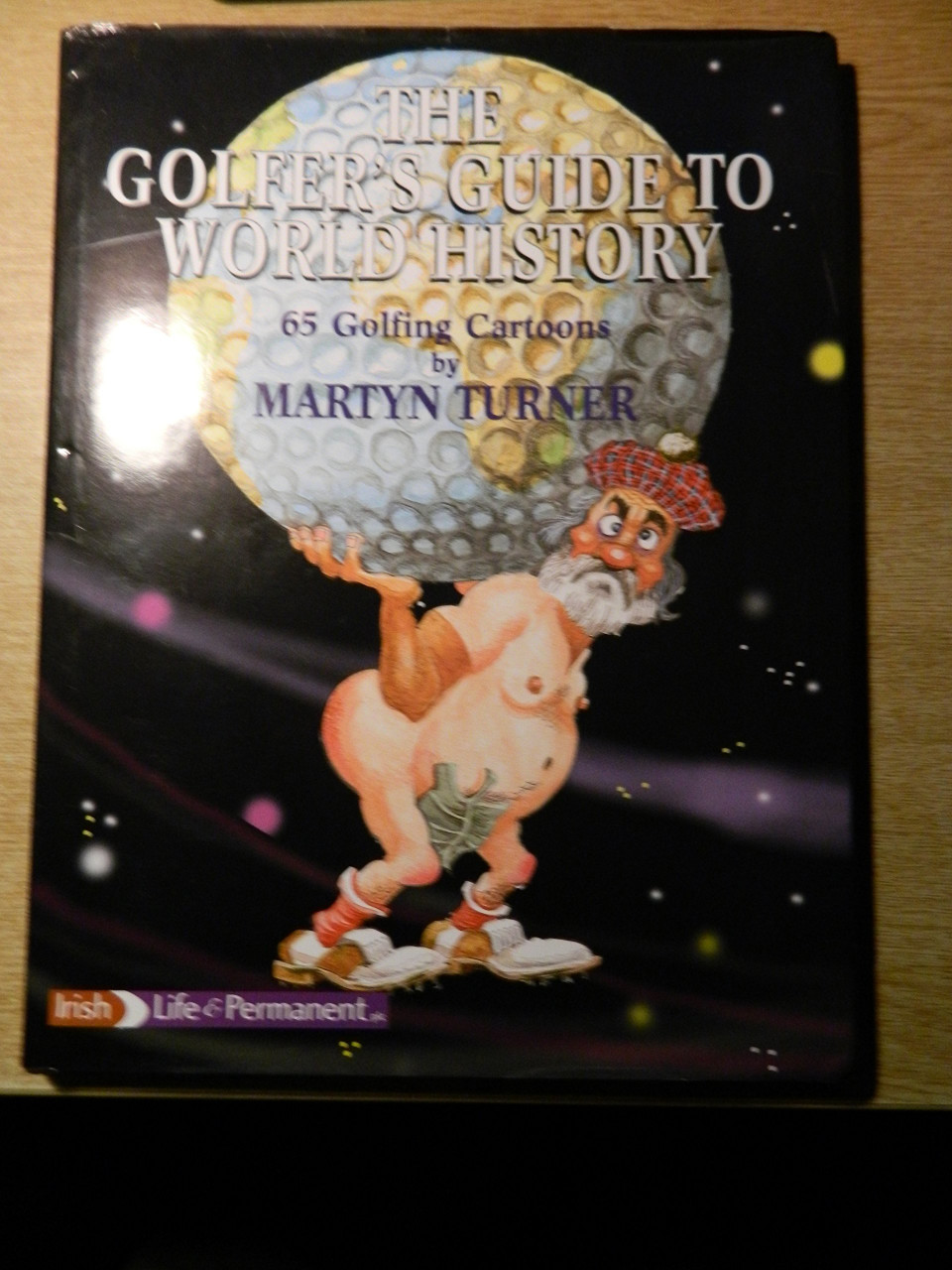 Martyn Turner / The Golfer's Guide to World History (Coffee Table Book)