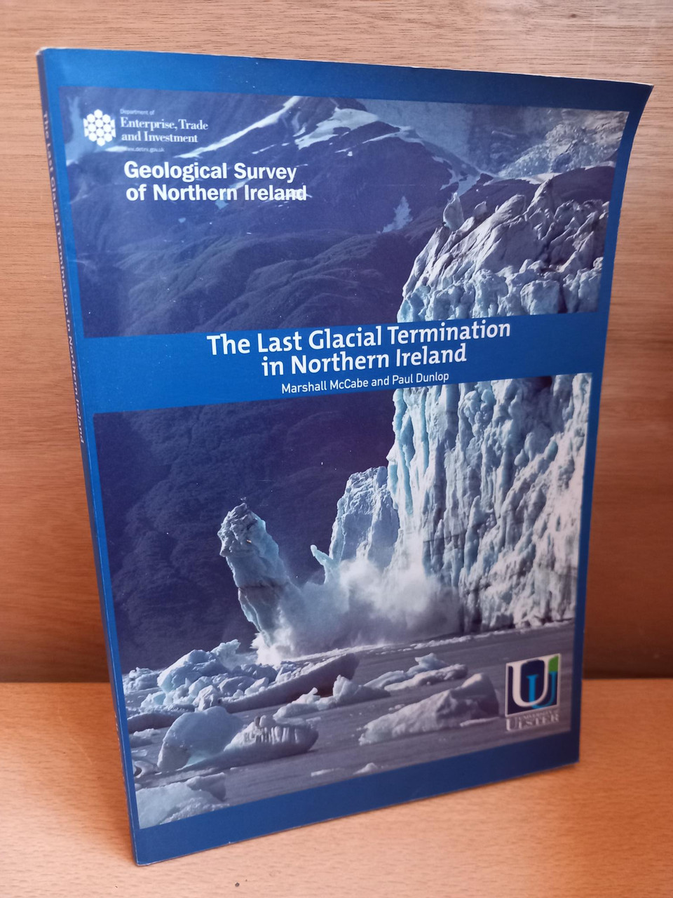 A.M McCabe & Paul Dunlop - The Last Glacial Termination in Northern Ireland - PB