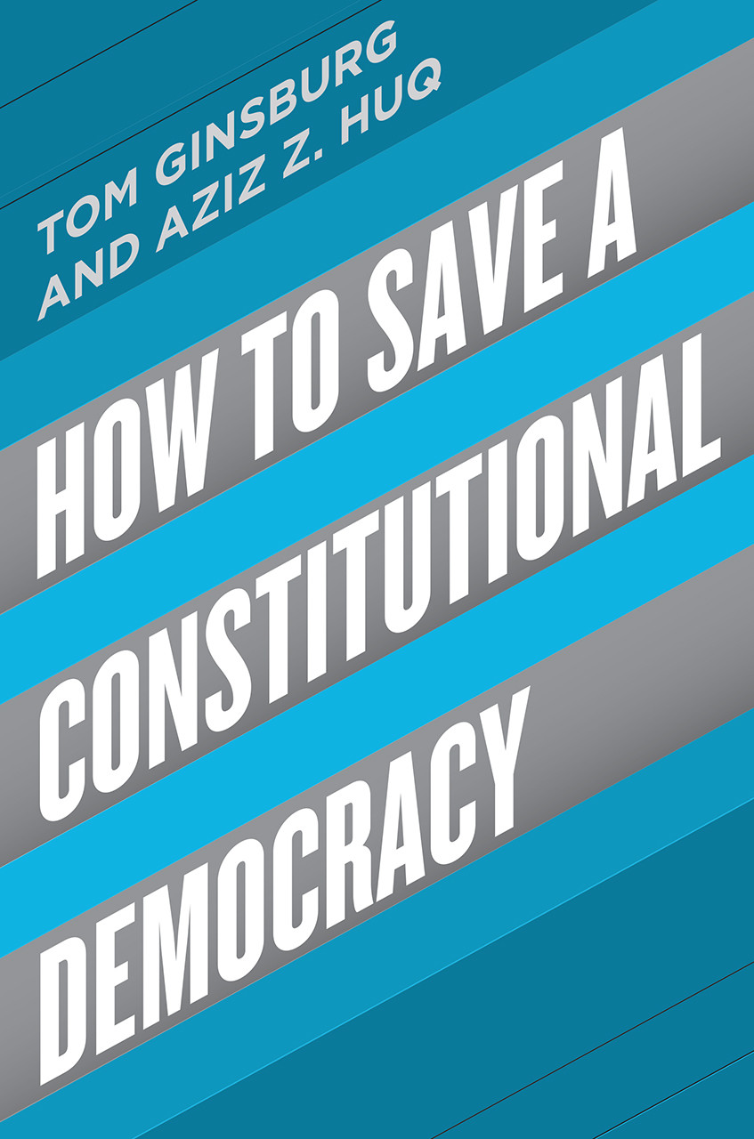 Tom Ginsburg / How to Save a Constitutional Democracy (Hardback)