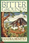Sandra Benítez / Bitter Grounds (Hardback)