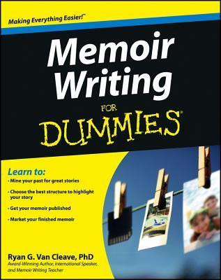Ryan G. Van Cleave / Memoir Writing For Dummies (Coffee Table Book)