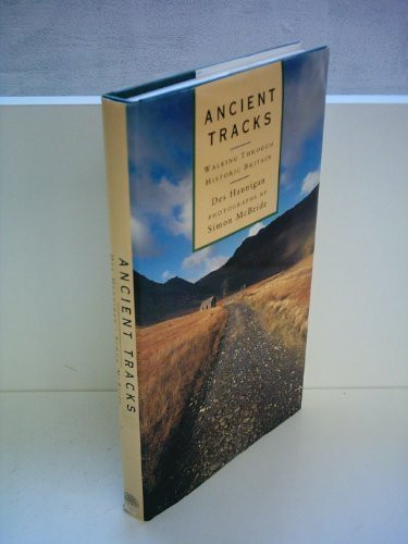 Des Hannigan / Ancient Tracks: Walking Through Historic Britain (Coffee Table Book)