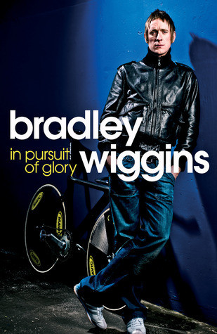 Bradley Wiggins / In Pursuit of Glory (Hardback)