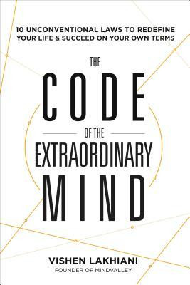 Vishen Lakhiani / The Code of the Extraordinary Mind (Hardback)