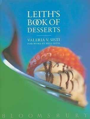 Valeria V. Sisti / Leith's Book of Desserts (Coffee Table Book)