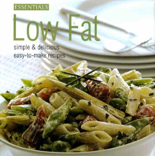 Low Fat: simple & delicious easy-to-make recipes (Coffee Table Book)