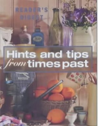 Reader's Digest Association / Hints and Tips from Times Past (Coffee Table Book)