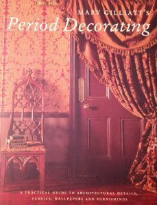 Mary Gilliatt / Period Decorating (Coffee Table Book)