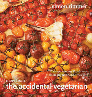 Simon Rimmer / More from the Accidental Vegetarian (Coffee Table Book)