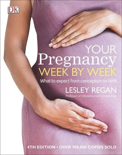 D.K. Publishing / Your Pregnancy Week By Week (Coffee Table Book)