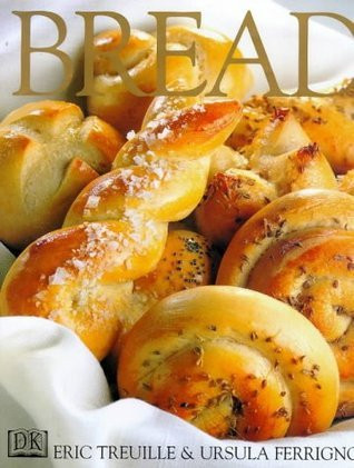 Eric Treuille / Bread (Coffee Table Book)