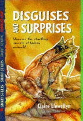 Claire Llewellyn / Bright Sparks: Disguises and Surprises - Animal Camouflage (Coffee Table Book)