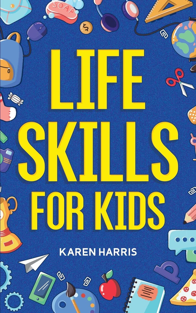 Karen Harris / Life Skills for Kids (Large Paperback)