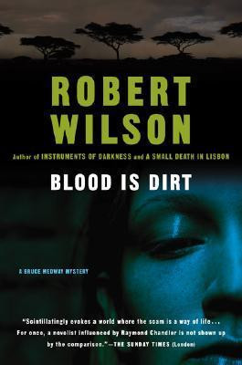 Robert Wilson / Blood Is Dirt
