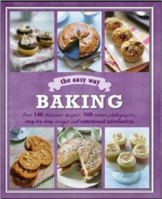 Parragon Books / Baking The Easy Way (Coffee Table Book)