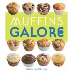 Catherine Atkinson / Muffins Galore (Coffee Table Book)