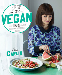 Aine Carlin / Keep it Vegan (Coffee Table Book)