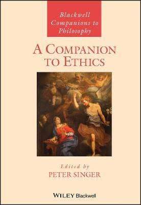 Peter Singer / A Companion to Ethics (Coffee Table Book)
