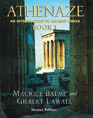 Maurice Balme / Athenaze: An Introduction to Ancient Greek Book I (Coffee Table Book)