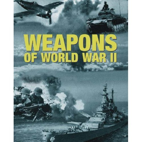 Alexander Ludeke / Weapons of WWII (Coffee Table Book)