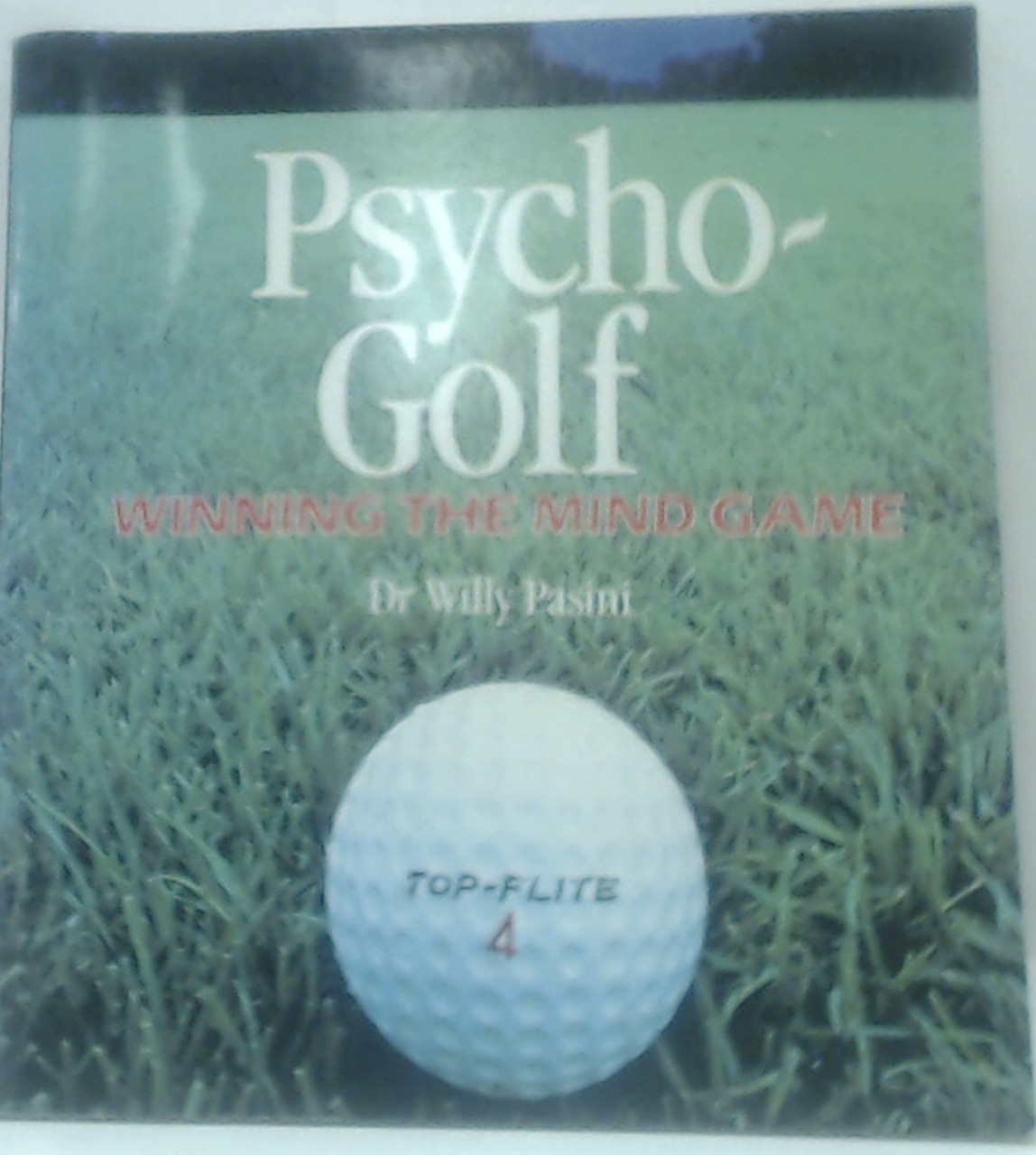 Willy Pasini / Psycho Golf: Winning the Mind Game (Coffee Table Book)