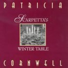 Patricia Cornwell / Scarpetta's Winter Table (Coffee Table Book)