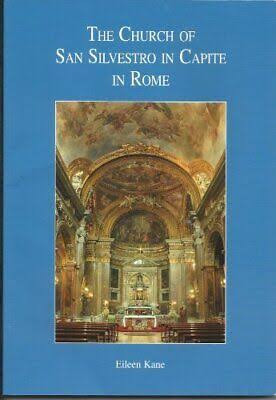 Eileen Kane / The Church of San Silvestro in Capite in Rome (Coffee Table Book)