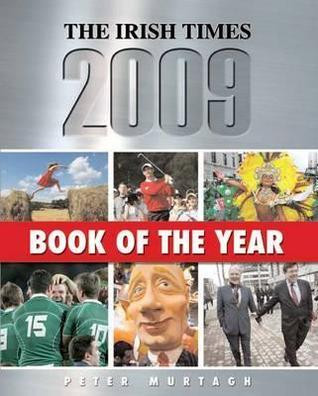 Peter Murtagh / The Irish Times Book of the Year 2009 (Coffee Table Book)