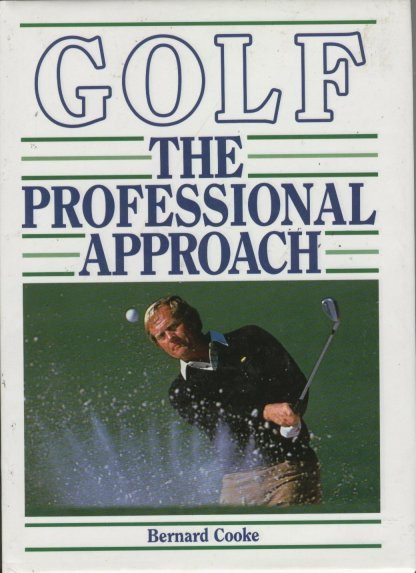 Bernard Cooke / Golf: The Professional Approach (Coffee Table Book)