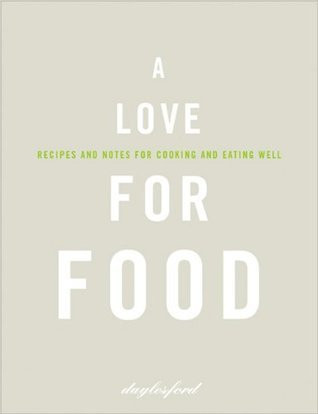 Daylesford Organic Ltd / A Love for Food (Coffee Table Book)