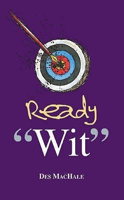 Des MacHale / Ready Wit