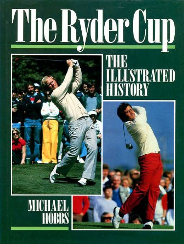 Michael Hobbs / The Ryder Cup (Coffee Table Book)
