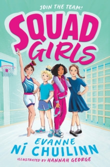 Evanne Ní Chuilinn - Squad Girls - BRAND NEW