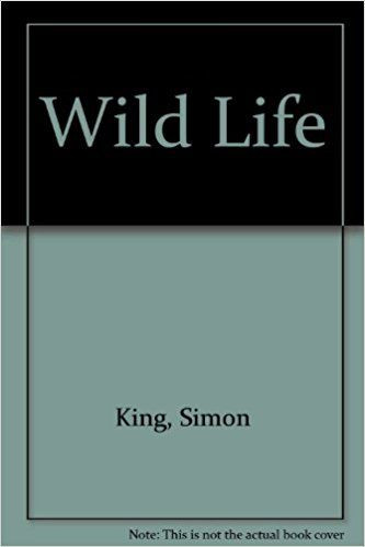 Simon King / Wild Life (Large Paperback)